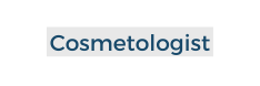 Cosmetologist